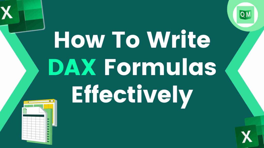 How To Write DAX Formulas Effectively